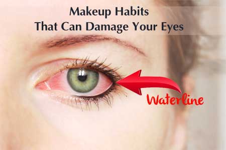 Beauty Habits That Damage Your Eye Sight