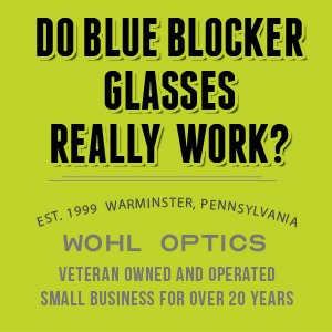 Do Blue Light Blocker Glasses Work?  Real or Fiction?
